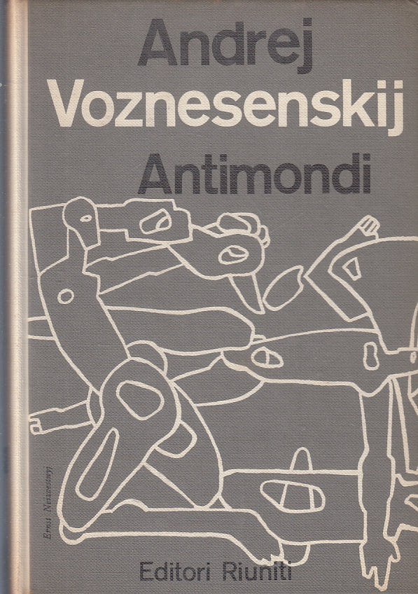 LZ- ANTIMONDI - ANDREJ VOZNESENSKIJ - EDITORI RIUNITI --- 1962- CS- ZFS141