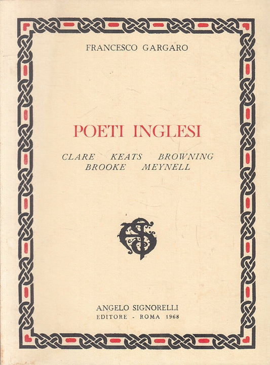 Poeti inglesi Clare Keats Browning Brooke - Gargaro - Signorelli - 1968 - ZFS141