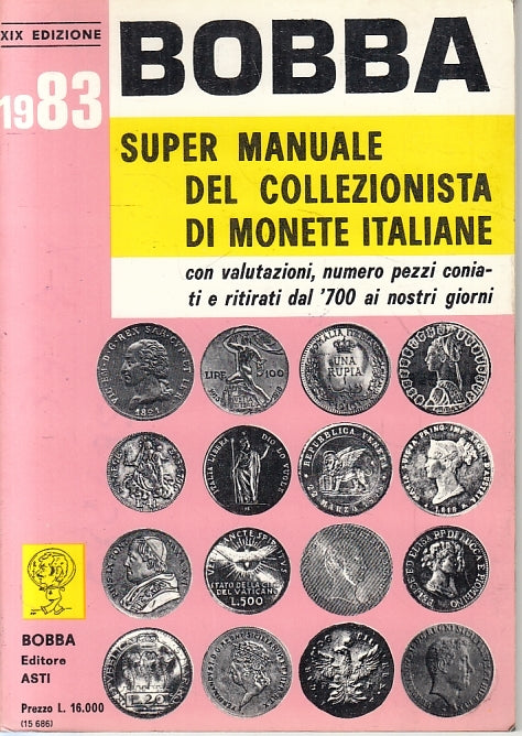 LZ- SUPER MANUALE DEL COLLEZIONISTA DI MONETE -- BOBBA --- 1983 - B - ZFS141