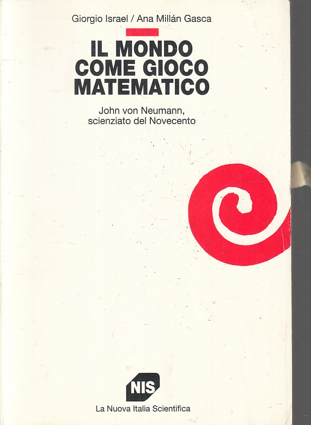 LZ- IL MONDO COME GIOCO MATEMATICO- ISRAEL GASCA- NUOVA ITALIA--- 1995- B-ZFS317