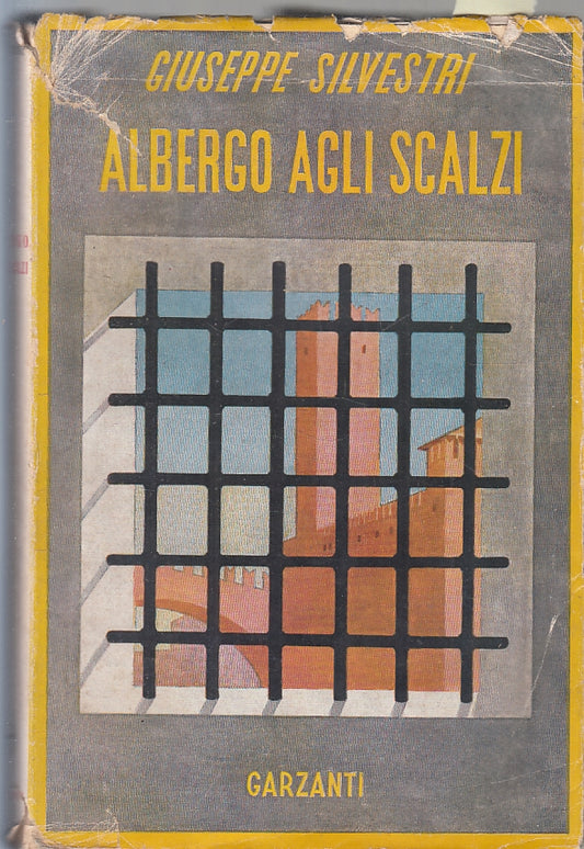 LN- ALBERGO AGLI SCALZI - GIUSEPPE SILVESTRI - GARZANTI ---- B - ZFS322