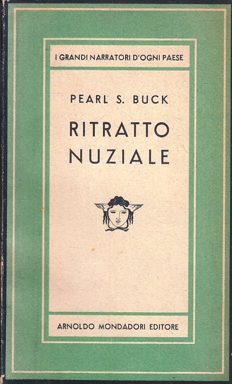 RITRATTO NUZIALE - PEARL S. BUCK- MONDADORI- MEDUSA- 1A ED.- 1948- B- ZFS310