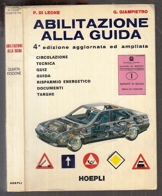 LZ- ABILITAZIONE ALLA GUIDA- DI LEONE GIAMPIETRO- HOEPLI- MANUALE-- 1987- B- XFS