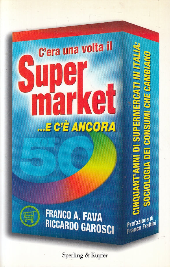 LZ- C'ERA UNA VOLTA IL SUPERMARKET E C'E' ANCORA -- SPERLING --- 2008- B- ZFS110