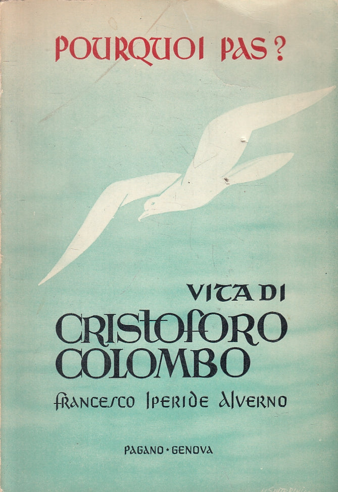 LS- VITA DI CRISTOFORO COLOMBO - IPERIDE ALVERNO - PAGANO --- 1951- B- ZFS110