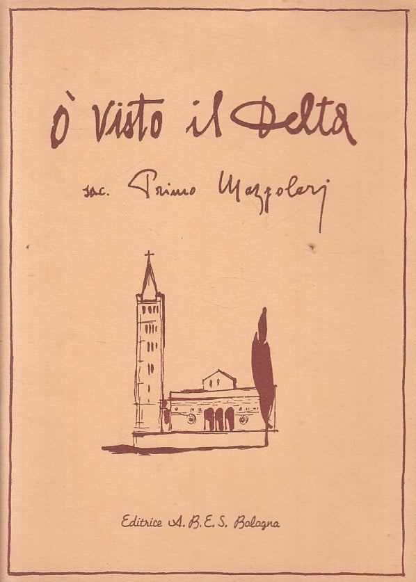 LD- O' VISTO IL DELTA- SAC. PRIMO MAZZOLARI- A.B.E.S. BOLOGNA--- 1952- S- ZFS111