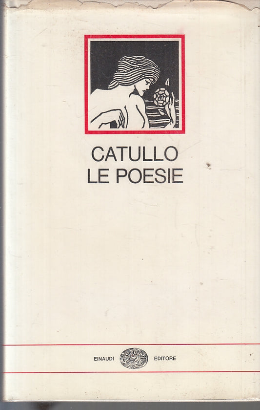 LN- LE POESIE TESTO LATINO A FRONTE- CATULLO- EINAUDI- I MILLENNI-- 1969- CS-XFS