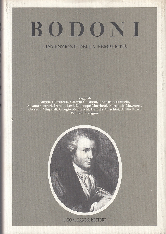 LS- BODONI L'INVENZIONE DELLA FELICITA' -- GUANDA - PILOTTA - 1990- CS- WPR