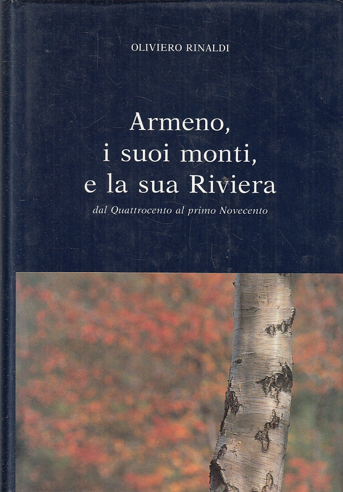 LV- ARMENO I SUOI MONTI E LA SUA RIVIERA - OLIVIERO RINALDI ---- 1989 - CS - ZFS120