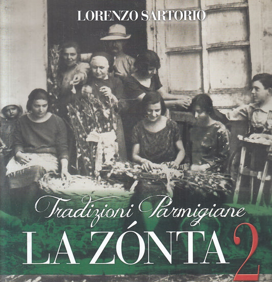 LK- TRADIZIONI PARMIGIANE LA ZONTA 2- LORENZO SARTORIO- GRAPHITAL--- 2019- B-WPR