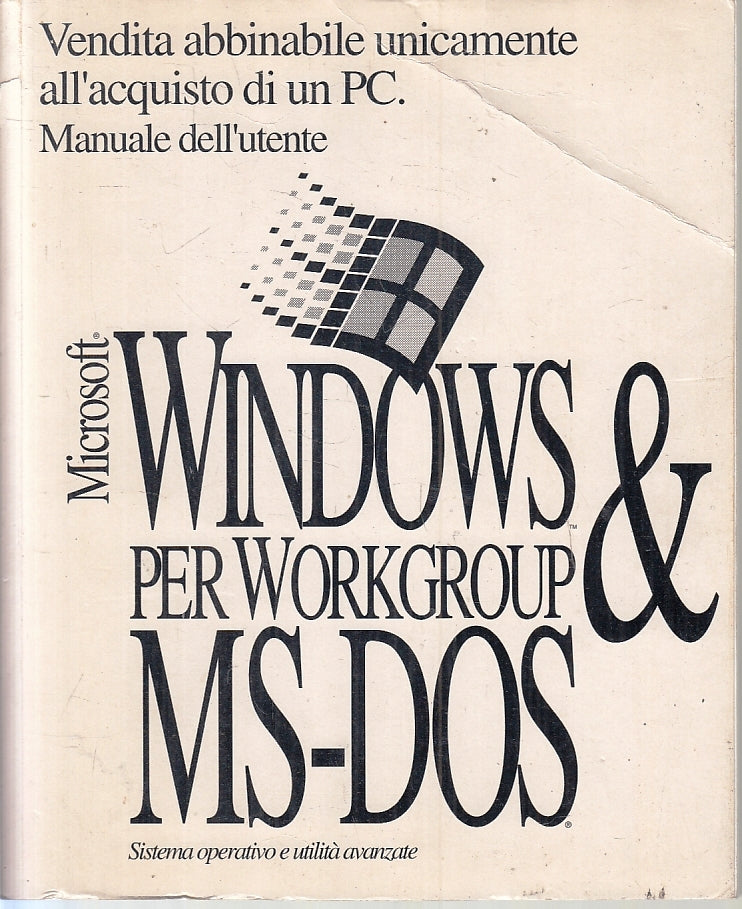 LZ- MICROSOFT WINDOWS & MS-DOS WORKGROUP MANUALE DELL'UTENTE - 1994 - B - ZFS92