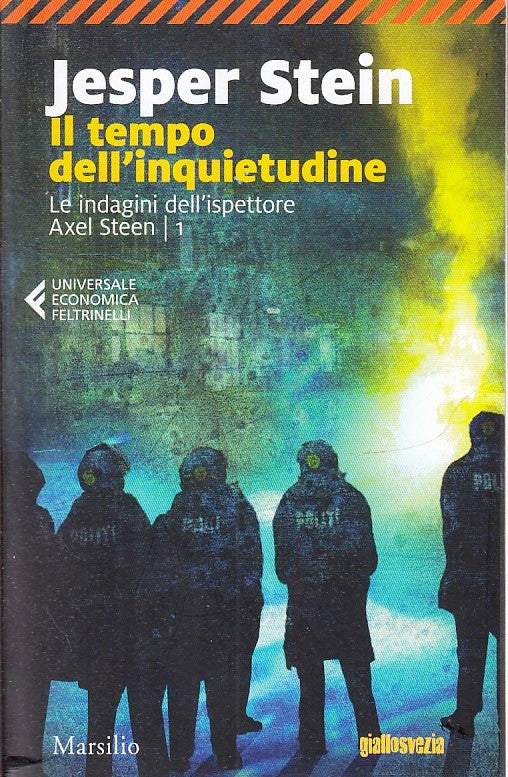 LG- IL TEMPO DELL'INQUIETUDINE AXEL STEEN 1 - JESPER STEIN - FELTRINELLI- B- XFS