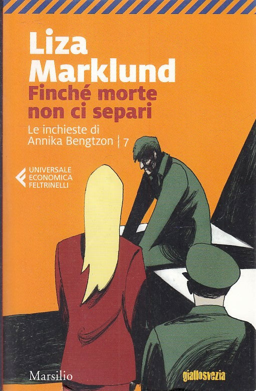 LG- FINCHE' MORTE NON CI SEPARI ANNIKA BENGTZON 7- MARKLUND- FELTRINELLI- B- XFS
