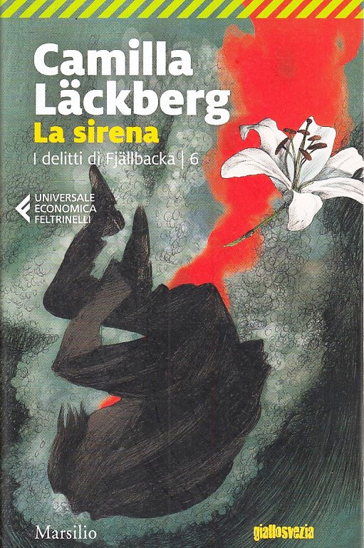 LG- LA SIRENA FJALLBACKA 6- CAMILLA LACKBERG- FELTRINELLI- UE MARSILIO--- B- XFS