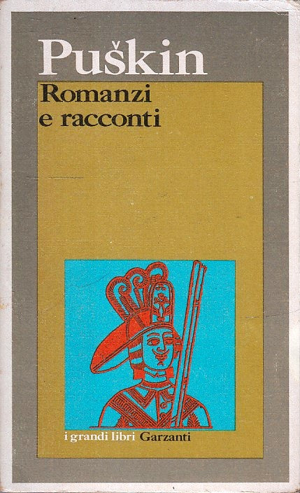 LN- ROMANZI E RACCONTI - PUSKIN - GARZANTI - I GRANDI LIBRI --- B- XFS