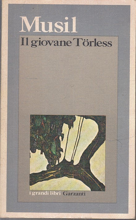 LN- IL GIOVANE TORLESS - MUSIL - GARZANTI - I GRANDI LIBRI --- B- XFS
