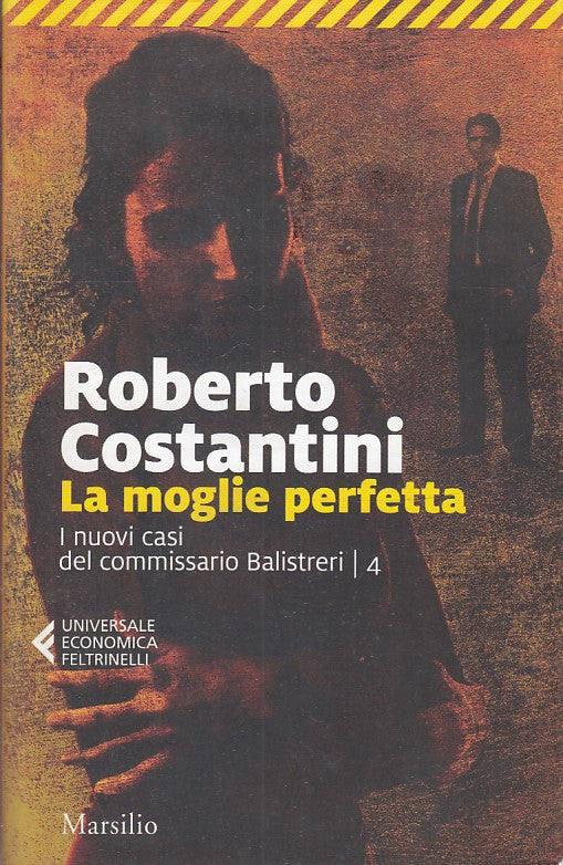 LN2- LA MOGLIE PERFETTA BALISTRERI 4 - COSTANTINI - FELTRINELI UE - B - XFS