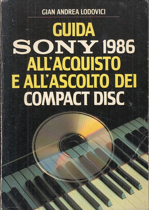 Guida Sony 1986 acquisto ascolto Compact Disc - Lodovici- Mondadori Oscar- ZFS97