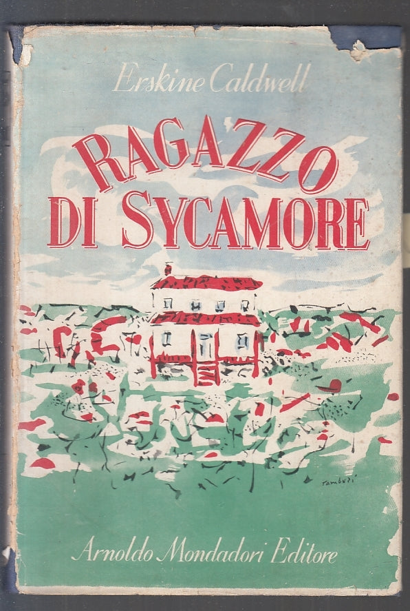 LN- RAGAZZO DI SYCAMORE - ERSKINE CALDWELL - MONDADORI-- 1a ED.- 1947- CS- ZFS97
