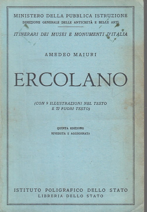 LV- ERCOLANO SCAVI- AMEDEO MAIURI- ISTITUTO POLIGRAFICO STATO--- 1969- B- ZFS310