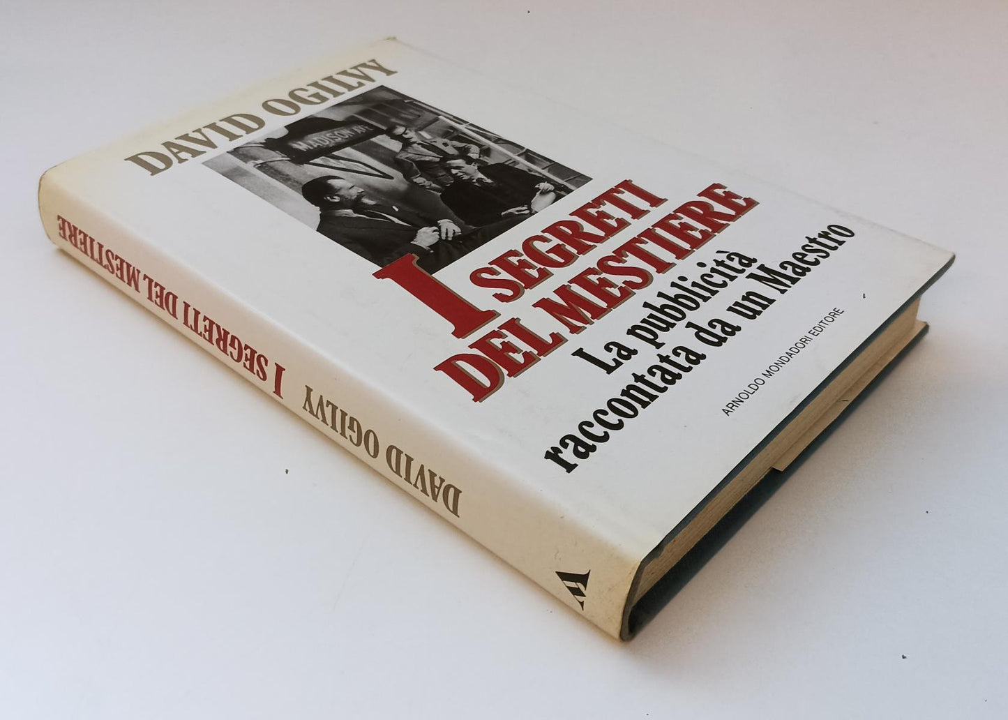LZ- I SEGRETI DEL MESTIERE - DAVID OGILVY - MONDADORI -- 1 ED.- 1989- CS- XFS142