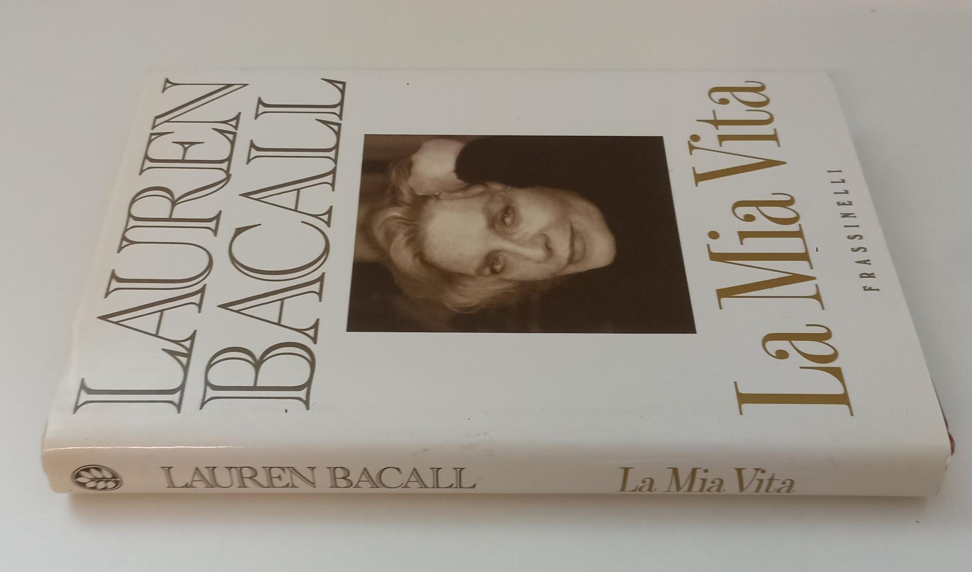 LN- LA MIA VITA - LAUREN BACALL - FRASSINELLI -- 1a ED. - 1996 - CS - XFS142
