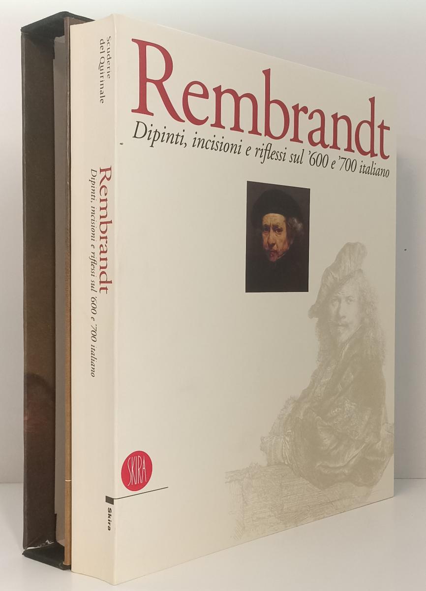 LT- REMBRANDT DIPINTI INCISIONI E RIFLESSI '600 E '700-- SKIRA--- 2002- B-ZFS504