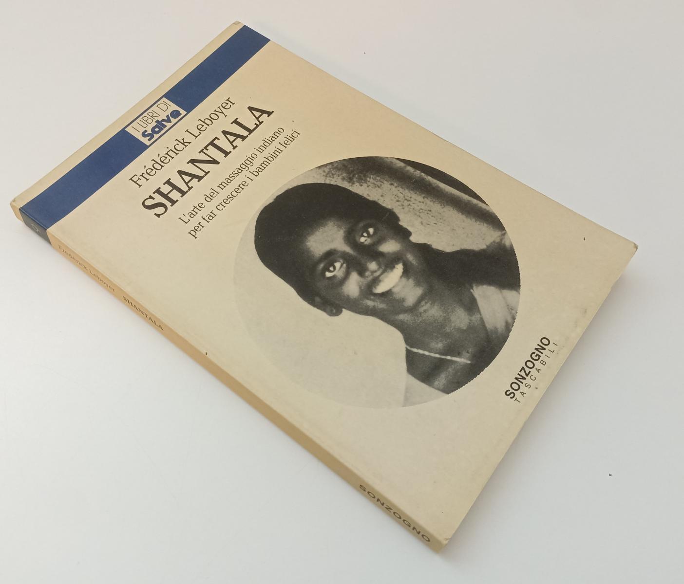 LZ- SHANTALA - FREDERICK LEBOYER - SONZOGNO - TASCABILI-- 1996- B- XFS142