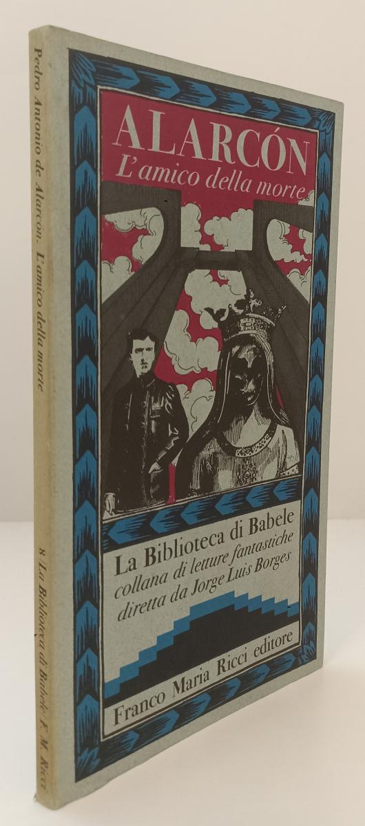 LT- L'AMICO DELLA MORTE - ALARCON - FRANCO MARIA RICCI - BIBLIOTECA BABELE