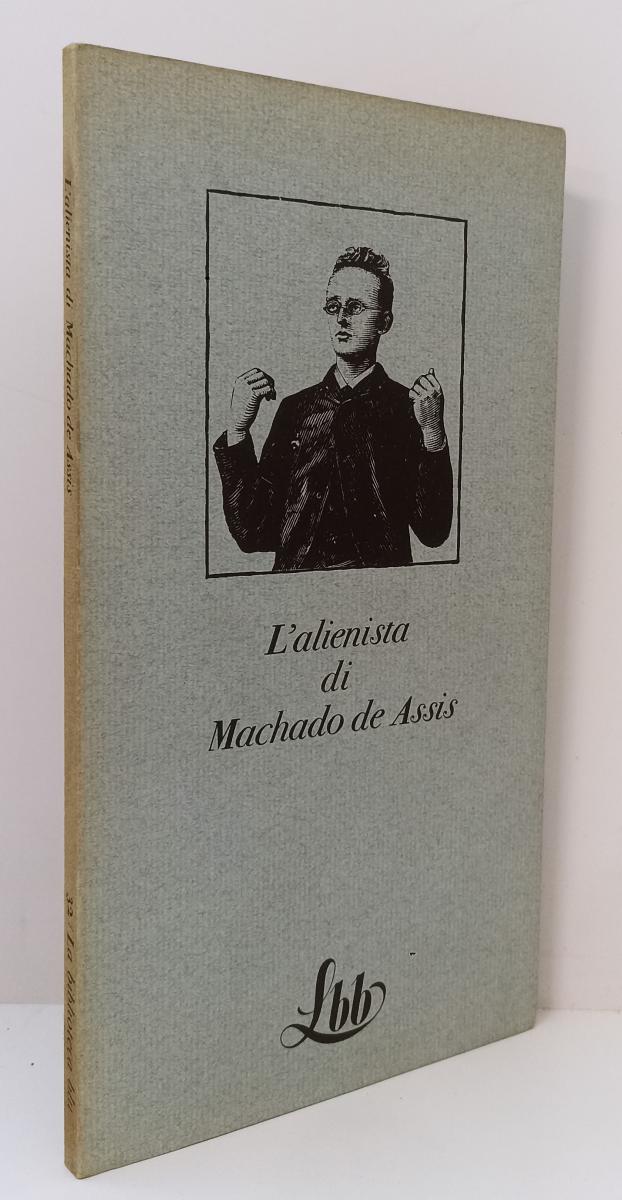 LT- L'ALIENISTA - MACHADO DE ASSIS - FRANCO MARIA RICCI - BIBLIOTECA BLU LBB