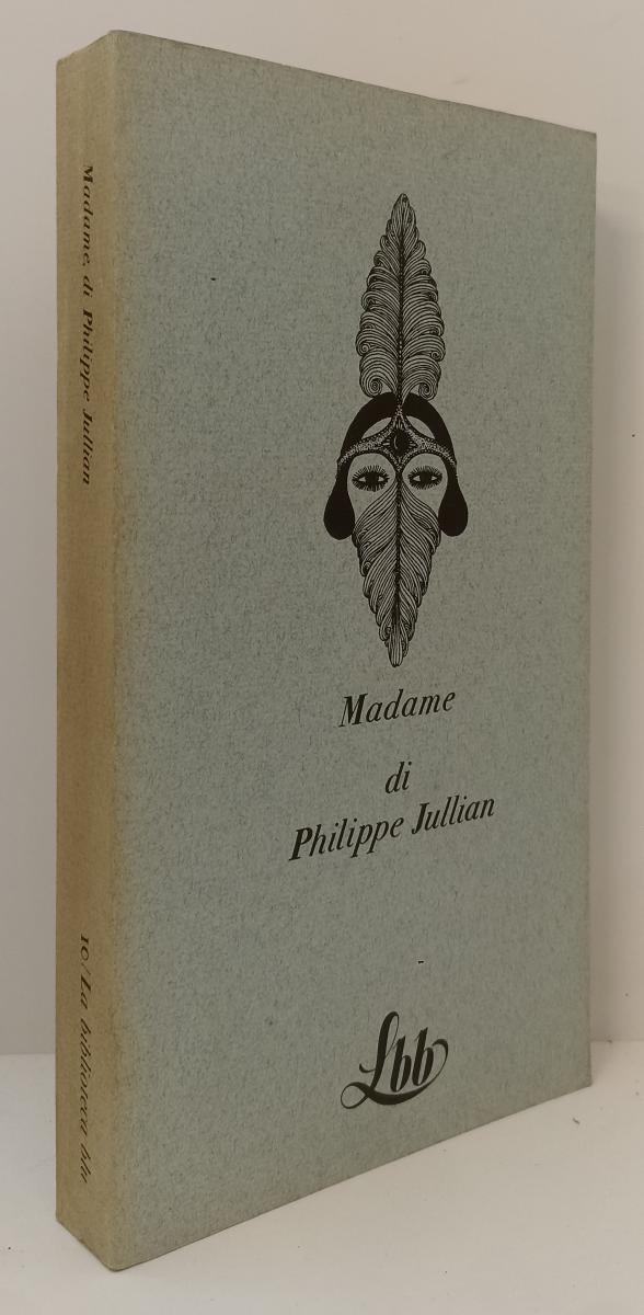 LT- MADAME - PHILIPPE JULLIAN - FRANCO MARIA RICCI - BIBLIOTECA BLU LBB