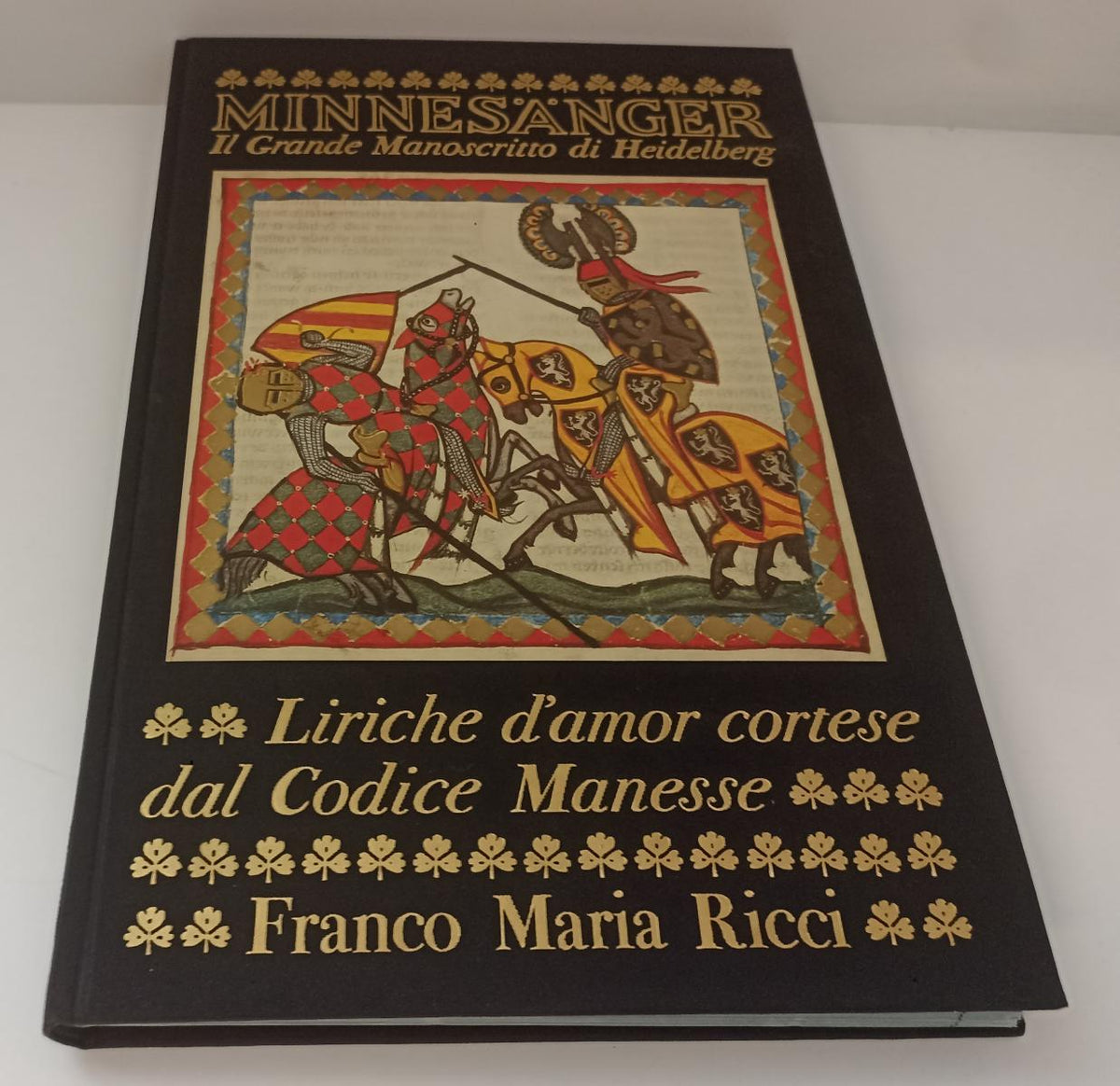 LT- MINNESANGER MANOSCRITTO HEIDELBERG -- FRANCO MARIA RICCI - I SEGNI DELL'UOMO