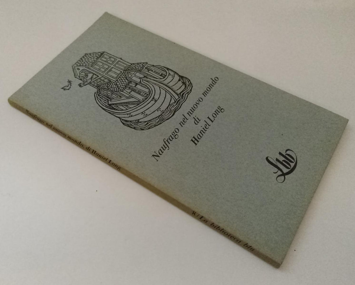 LT- NAUFRAGO NUOVO MONDO - HANIEL LONG - FRANCO MARIA RICCI - BIBLIOTECA BLU LBB