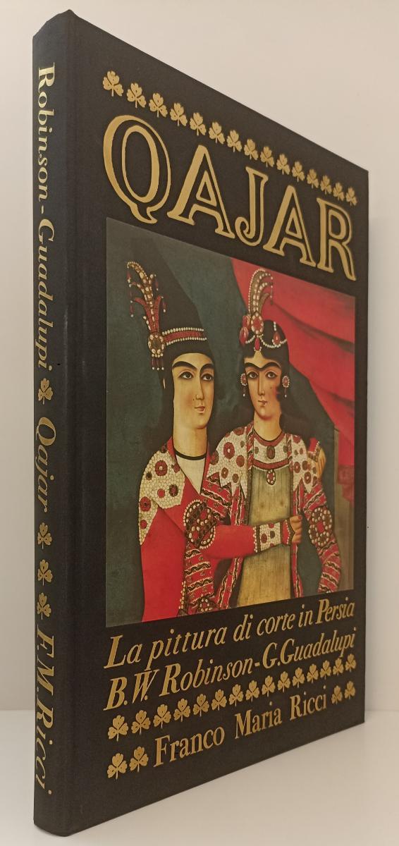 LT- QAJAR PITTURA DI CORTE IN PERSIA -- FRANCO MARIA RICCI - I SEGNI DELL'UOMO
