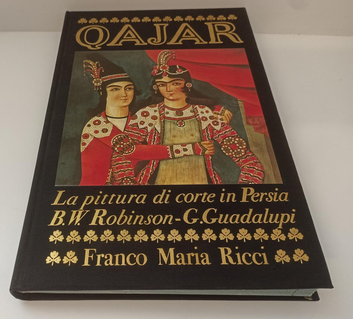 LT- QAJAR PITTURA DI CORTE IN PERSIA -- FRANCO MARIA RICCI - I SEGNI DELL'UOMO