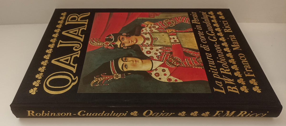 LT- QAJAR PITTURA DI CORTE IN PERSIA -- FRANCO MARIA RICCI - I SEGNI DELL'UOMO