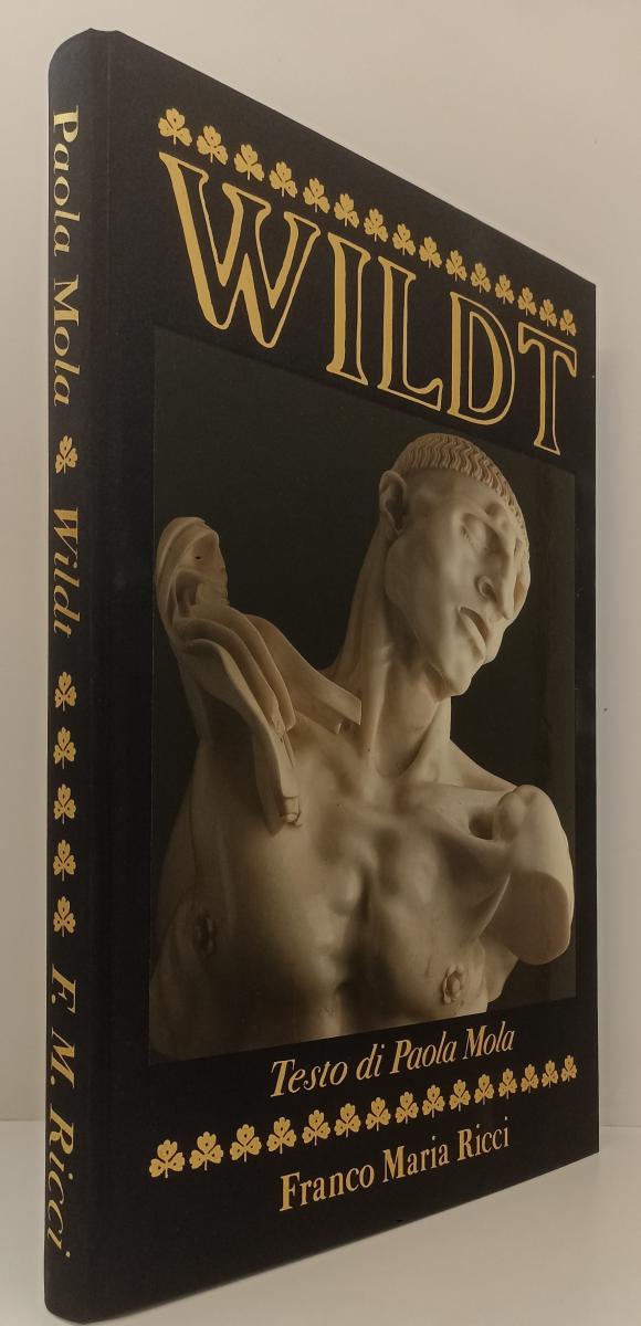 LT- ADOLFO WILDT L'ARTE DEL MARMO -- FRANCO MARIA RICCI - I SEGNI DELL'UOMO