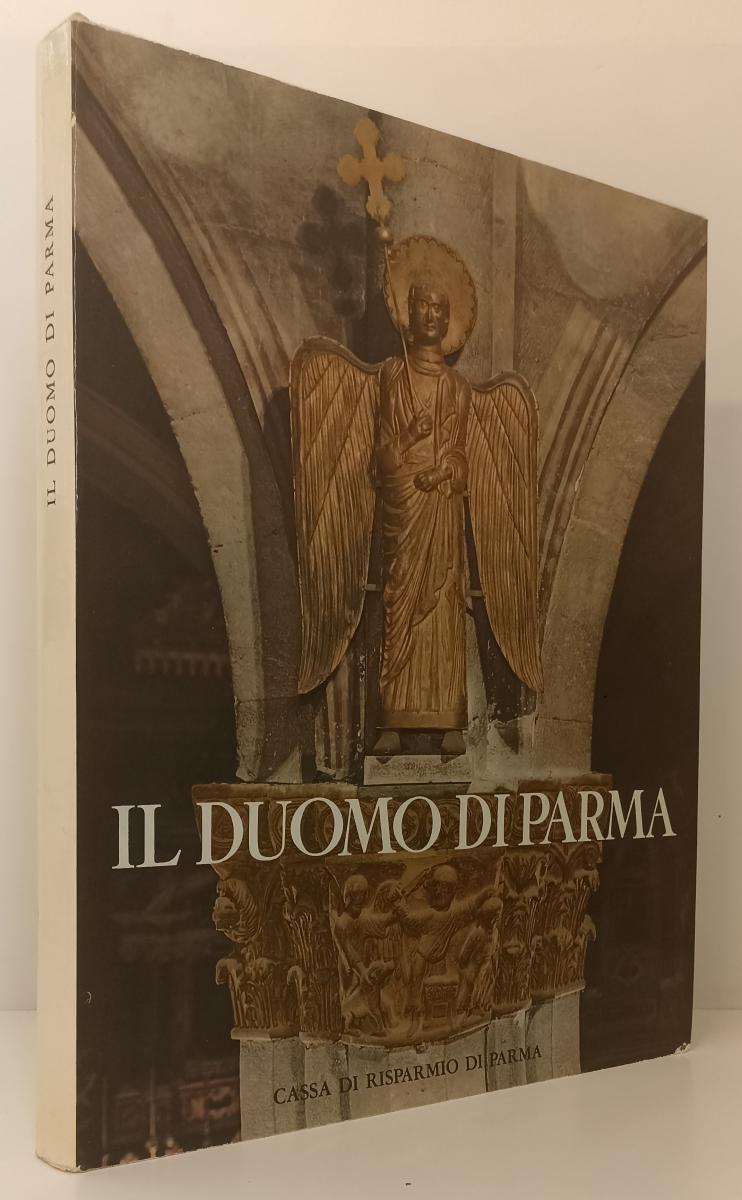 LT- IL DUOMO DI PARMA I. IL TEMPO ROMANICO -- CASSA RISPARMIO --- 1966 - CS- WPR