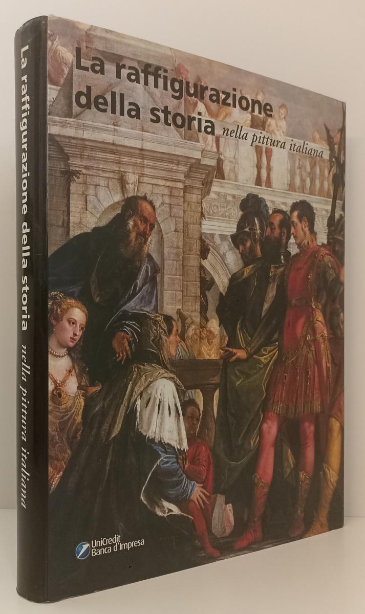 LT- LA RAFFIGURAZIONE STORIA DELLA PITTURA ITALIANA- UNICREDIT- 2004- CS- ZFS572