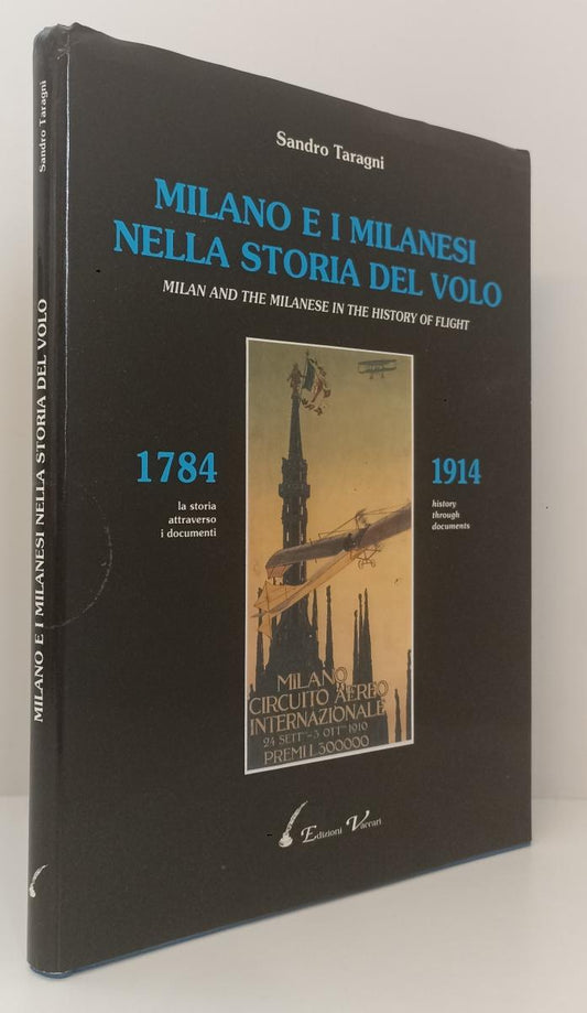 LZ- MILANO E I MILANESI NELLA STORIA DEL VOLO- TARAGNI- VACCARI- 1993- CS-ZFS561