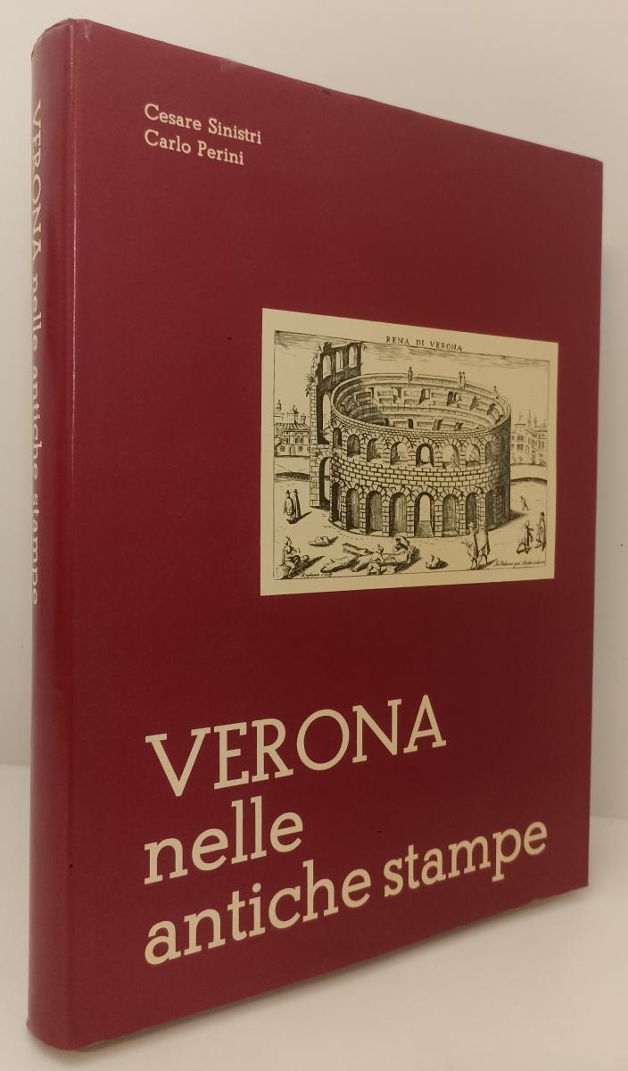 LT- VERONA NELLE ANTICHE STAMPE - CESARE SINISTRI CARLO PERINI- 1978- CS- ZFS575