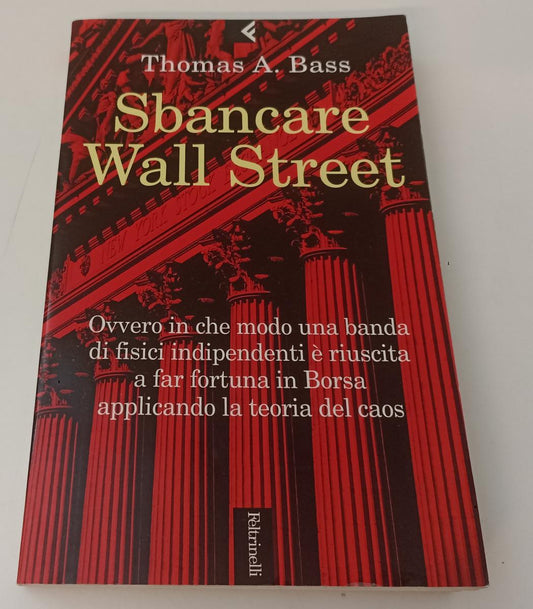 LZ- SBANCARE WALL STREET - BASS - FELTRINELLI- SERIE BIANCA-- 2001 -- XFS142