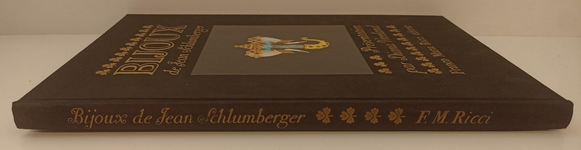 LT- BIJOUX E OBJETS JEAN SCHLUMBERGER 2 VOLUMI -- FRANCO MARIA RICCI