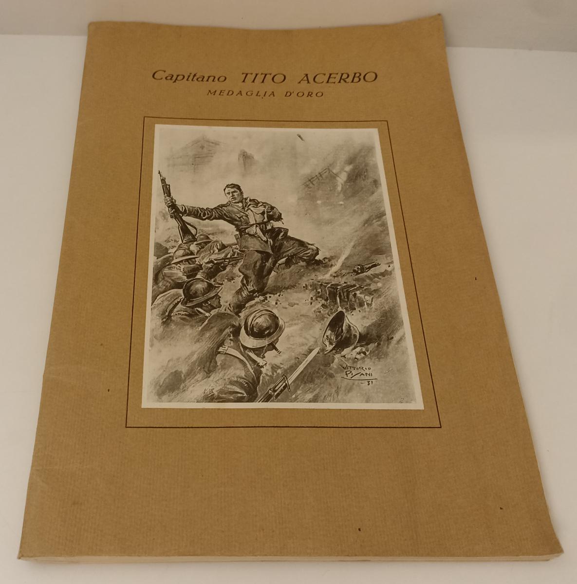 LS- CAPITANO TITO ACERBO MEDAGLIA D'ORO FOTOGRAFIE - 1932- B- ZFS588