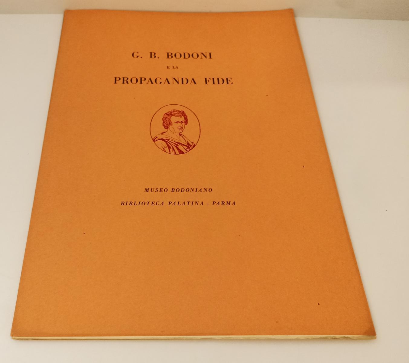 LT- G.B. BODONI e la PROPAGANDA FIDE -- BIBLIOTECA PALATINA --- 1959 - B - WPR