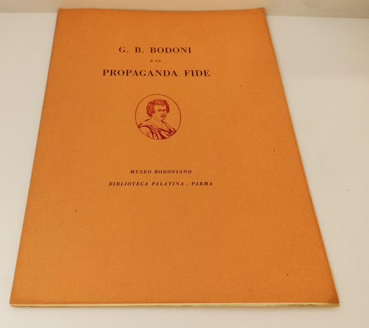 LT- G.B. BODONI e la PROPAGANDA FIDE -- BIBLIOTECA PALATINA --- 1959 - B - WPR