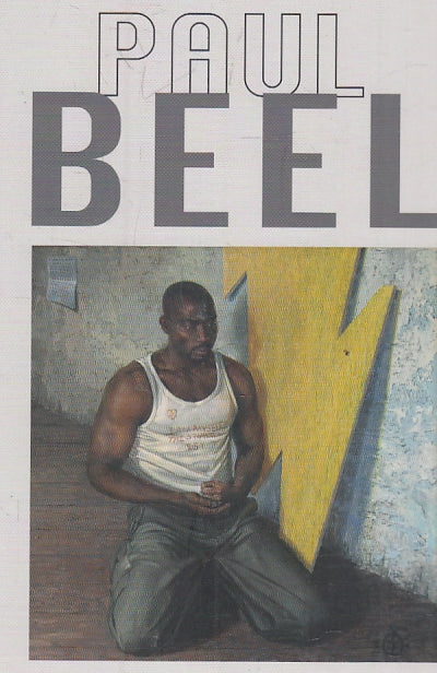 LT- PAUL BEEL CATALOGO MOSTRA OPERE -- VANILLA EDIZIONI --- 2010- B- ZFS348