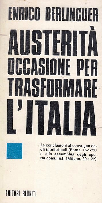 LS- AUSTERITA' OCCASIONE TRASFORMARE L'ITALIA- BERLINGUER- RIUNITI- 1977-B-ZFS88