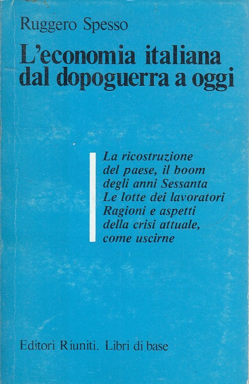 LS- L'ECONOMIA ITALIANA DAL DOPOGUERRA A OGGI- SPESSO- RIUNITI--- 1980- B- ZFS88