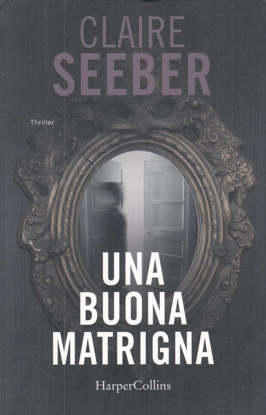 LN2- UNA BUONA MATRIGNA - CLAIRE SEEBER - HARPER COLLINS - B - JXS118